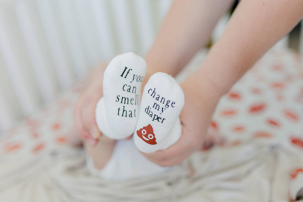 If You can Smell that Change my Diaper Baby Socks | Quirky: 0-6mo
