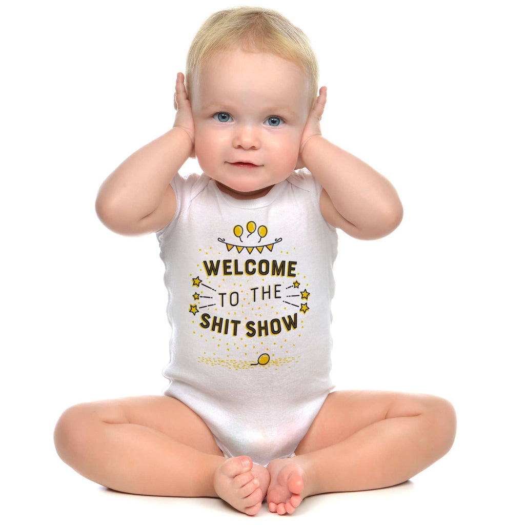 Welcome to the Shit Show | Funny Baby Clothing | White