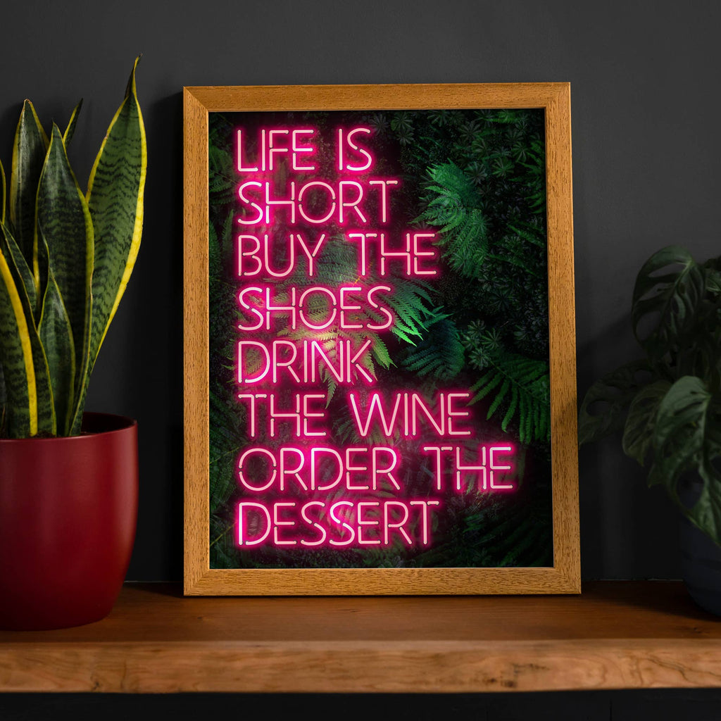 Life Is Short Neon Print