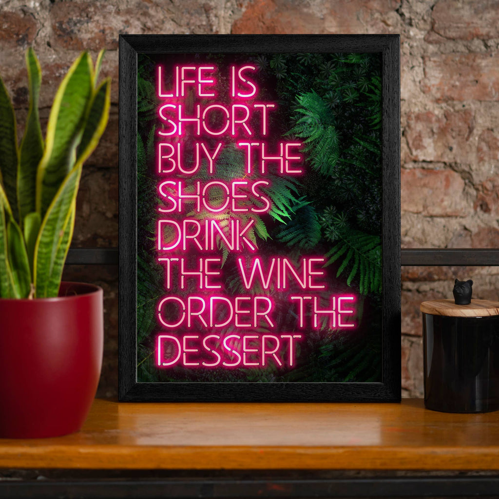 Life Is Short Neon Print
