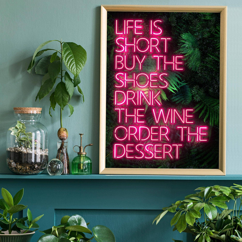 Life Is Short Neon Print