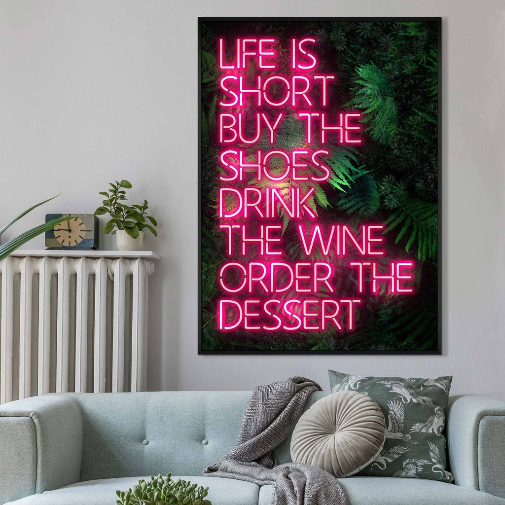Life Is Short Neon Print