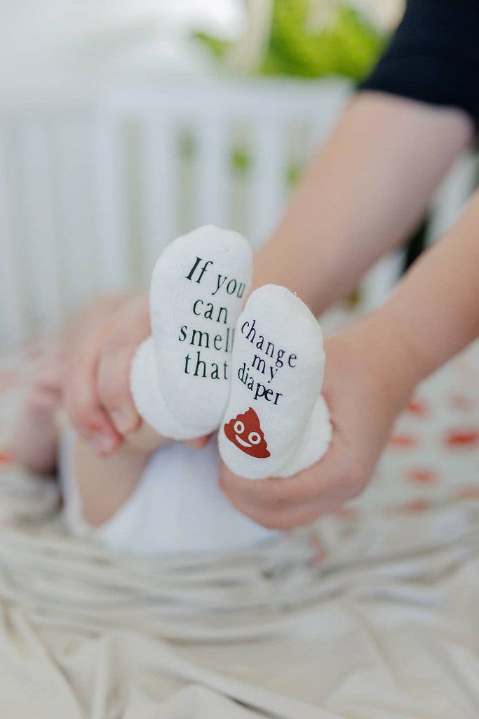 If You can Smell that Change my Diaper Baby Socks | Quirky: 0-6mo