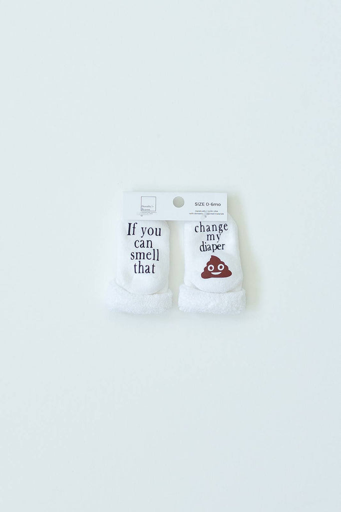 If You can Smell that Change my Diaper Baby Socks | Quirky: 0-6mo